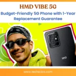 HMD Vibe 5G: Budget-Friendly 5G Phone with 1-Year Replacement Guarantee